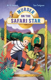 Couverture_Murder On The Safari Star: Adventures On Trains #3