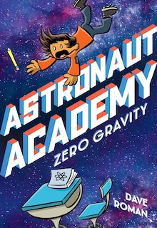 Front cover_Astronaut Academy: Zero Gravity
