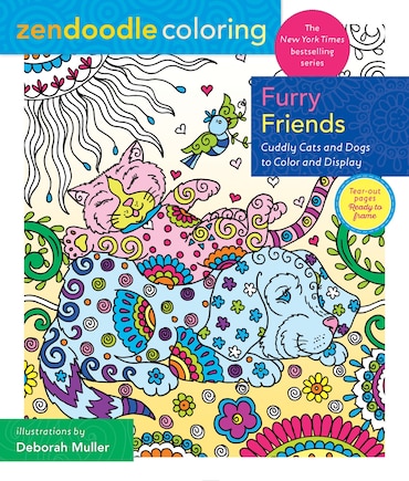 Zendoodle Coloring: Furry Friends: Cuddly Cats And Dogs To Color And Display