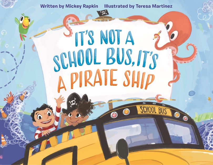 Front cover_It's Not A School Bus, It's A Pirate Ship