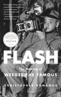 Front cover_Flash: The Making Of Weegee The Famous
