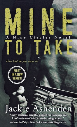 Mine To Take: A Nine Circles Novel