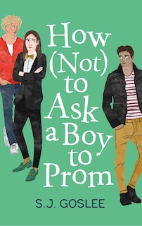 Front cover_How Not To Ask A Boy To Prom