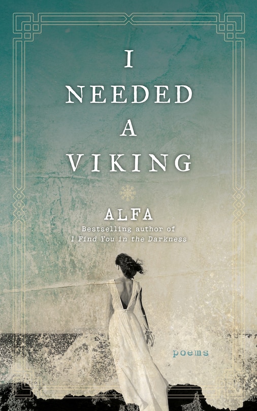 I Needed A Viking: Poems