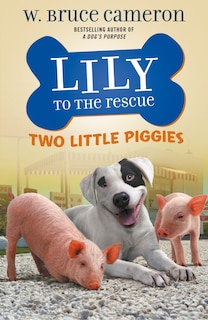 Front cover_Lily To The Rescue: Two Little Piggies