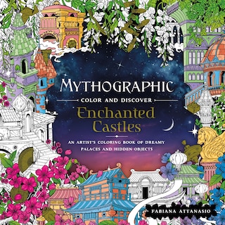 Front cover_Mythographic Color And Discover: Enchanted Castles