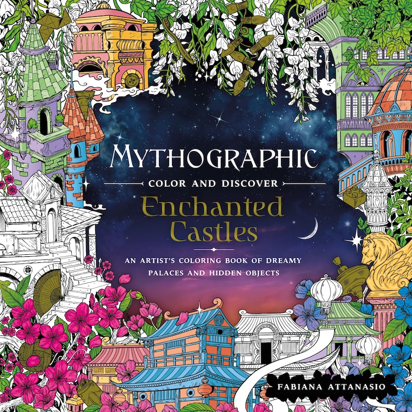 Front cover_Mythographic Color And Discover: Enchanted Castles