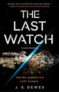 Last Watch by J. S. Dewes