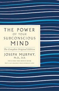 Couverture_The Power of Your Subconscious Mind: The Complete Original Edition