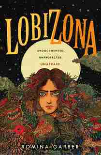 Lobizona: A Novel by Romina Garber