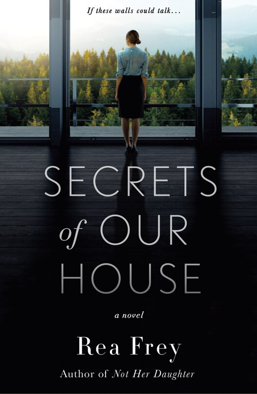 Secrets Of Our House: A Novel