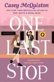 One Last Stop by Casey Mcquiston