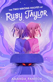 Front cover_The Two Wrong Halves of Ruby Taylor