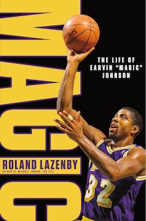 Couverture_Magic: The Life of Earvin “Magic” Johnson