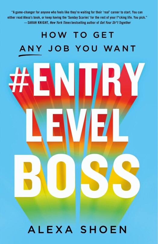 #entrylevelboss: How To Get Any Job You Want