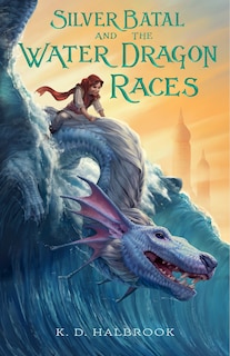 Couverture_Silver Batal And The Water Dragon Races