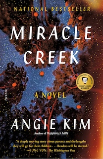 Miracle Creek: A Novel