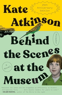 Behind The Scenes At The Museum (twenty-fifth Anniversary Edition): A Novel