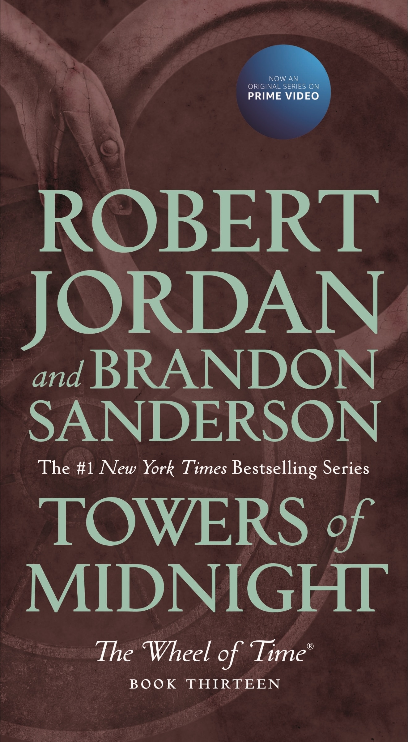 Towers Of Midnight: Book Thirteen Of The Wheel Of Time Book