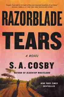 Razorblade Tears: A Novel by S. A. Cosby