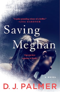 Saving Meghan: A Novel