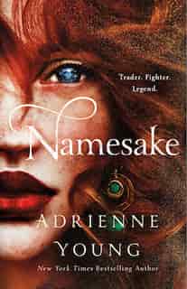 Namesake: A Novel by Adrienne Young