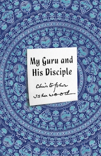 Front cover_My Guru And His Disciple