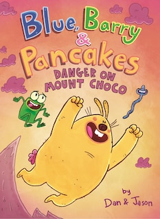 Front cover_Blue, Barry & Pancakes: Danger on Mount Choco