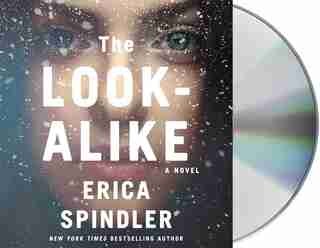 Look-Alike: A Novel by Erica Spindler