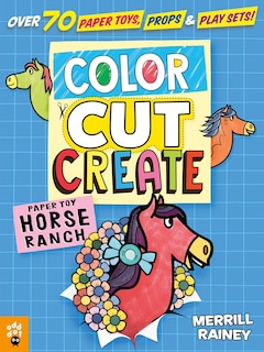 Front cover_Color, Cut, Create Play Sets: Horse Ranch