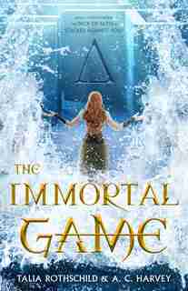 The Immortal Game by Talia Rothschild