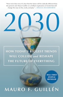 Front cover_2030: How Today's Biggest Trends Will Collide And Reshape The Future Of Everything