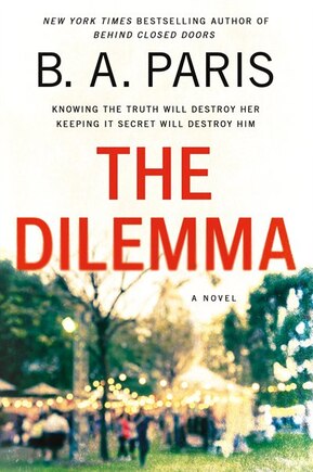 The Dilemma: A Novel