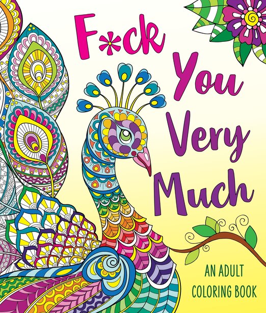 Download F Ck You Very Much A Sweary Coloring Book Book By Caitlin Peterson Paperback Www Chapters Indigo Ca
