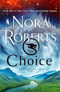 The Choice: The Dragon Heart Legacy, Book 3