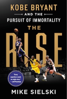 Couverture_RISE KOBE BRYANT & THE PURSUIT OF IMMORT