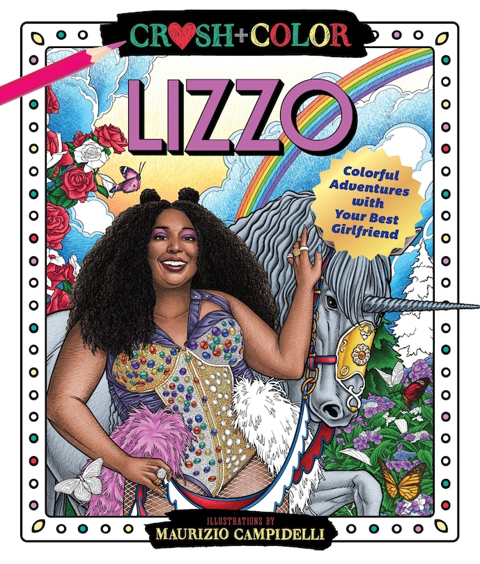 Crush And Color: Lizzo: Colorful Adventures With Your Best Girlfriend