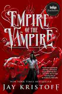 Empire Of The Vampire (indigo Exclusive Edition) by Jay Kristoff