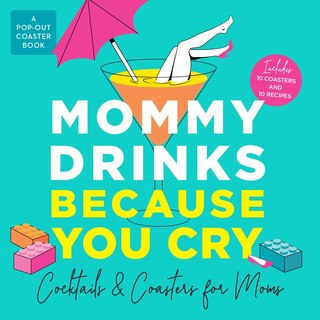 Couverture_Mommy Drinks Because You Cry