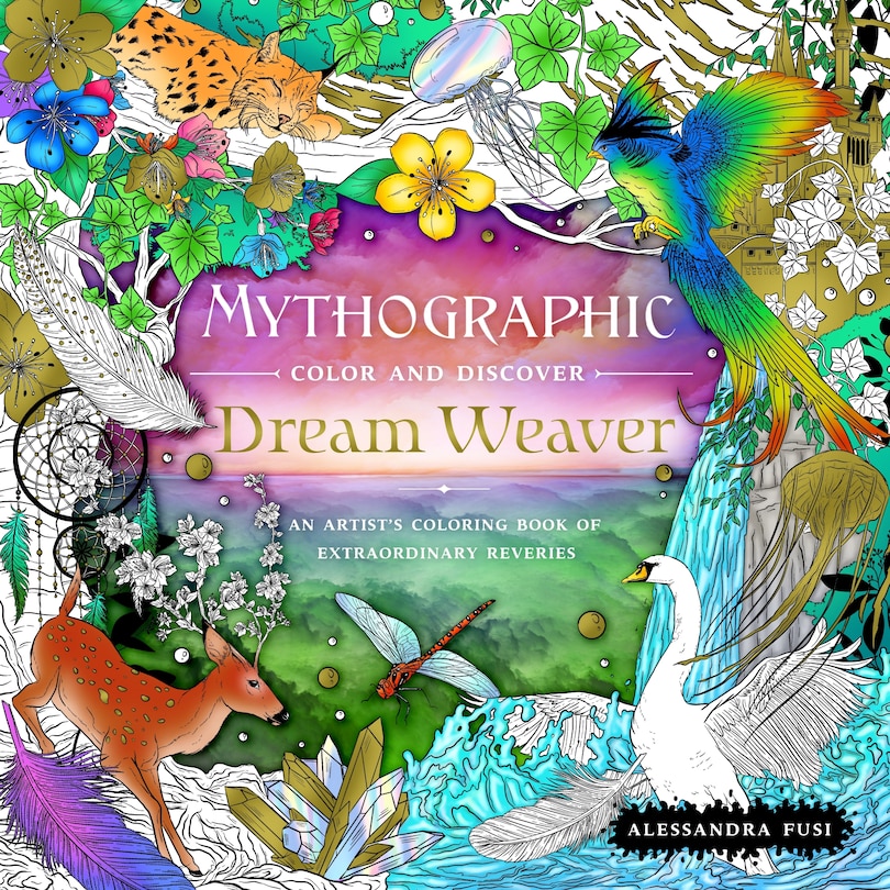Front cover_Mythographic Color And Discover: Dream Weaver