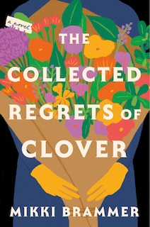 Couverture_The Collected Regrets of Clover