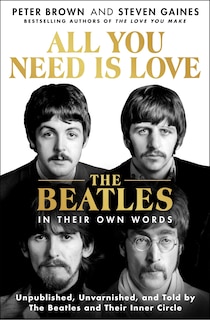 Couverture_All You Need Is Love: The Beatles in Their Own Words