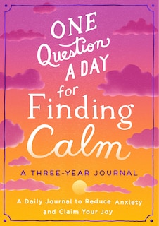 Couverture_One Question a Day for Finding Calm: A Three-Year Journal