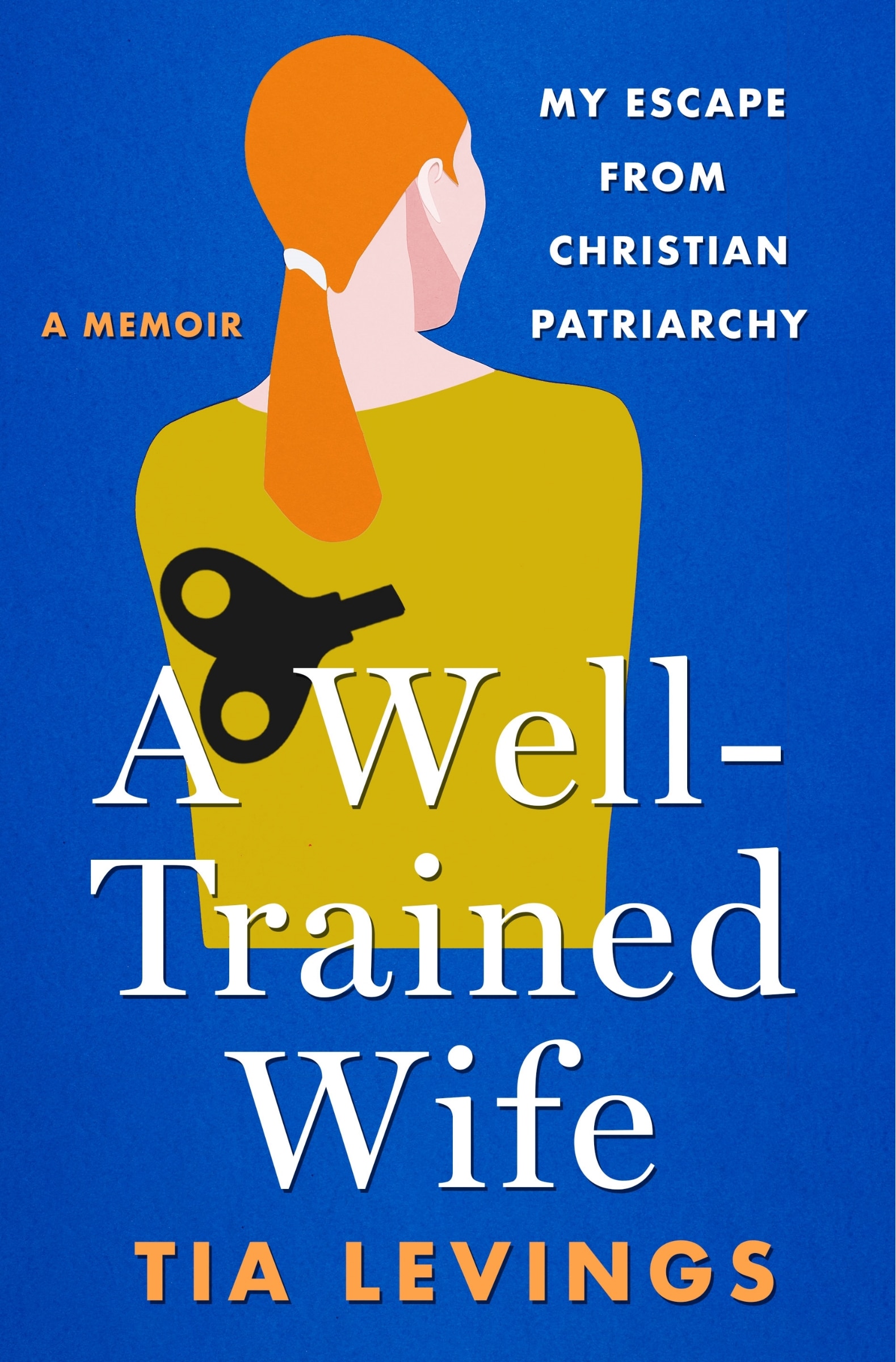A Well-trained Wife: My Escape From Christian Patriarchy