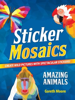 Front cover_Sticker Mosaics: Amazing Animals