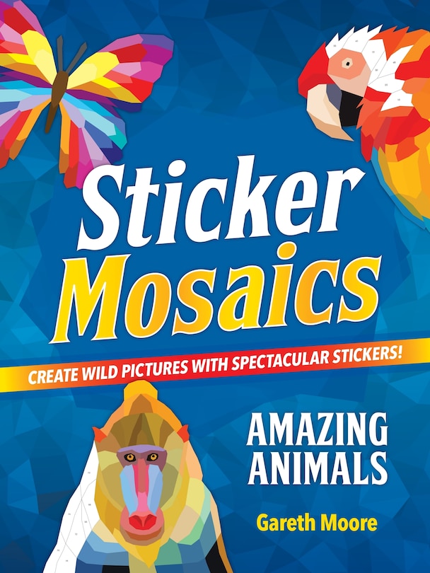 Front cover_Sticker Mosaics: Amazing Animals