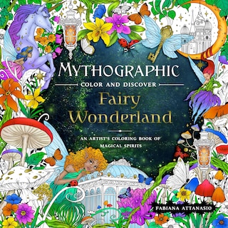 Front cover_Mythographic Color and Discover: Fairy Wonderland