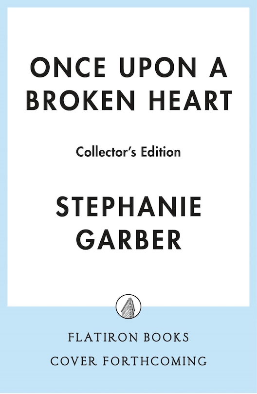 Front cover_Once Upon a Broken Heart Collector's Edition