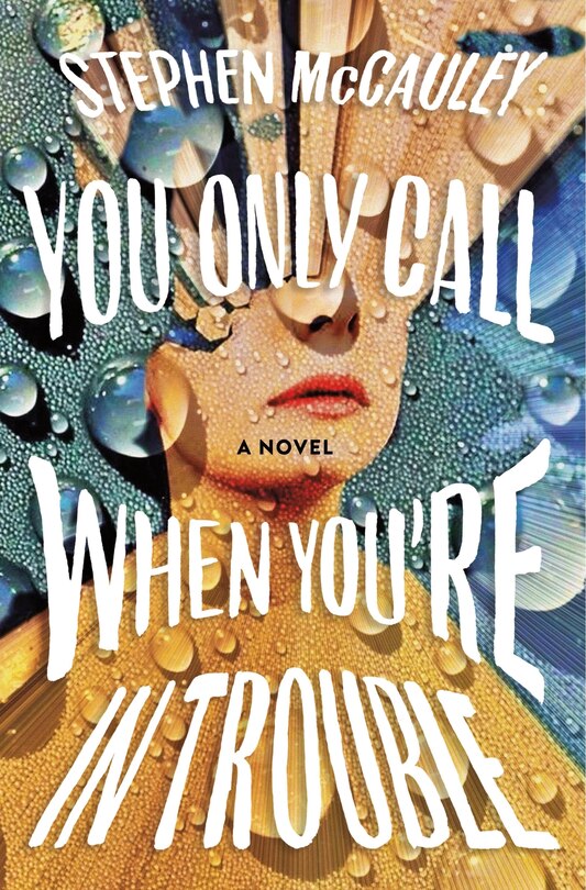 Couverture_You Only Call When You're in Trouble
