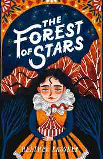 The Forest Of Stars by Heather Kassner